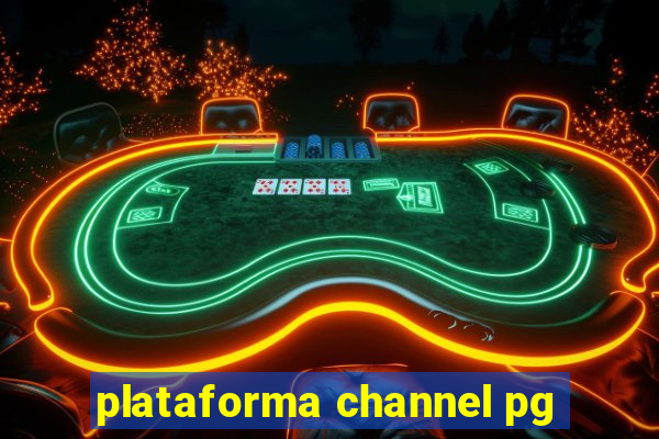 plataforma channel pg